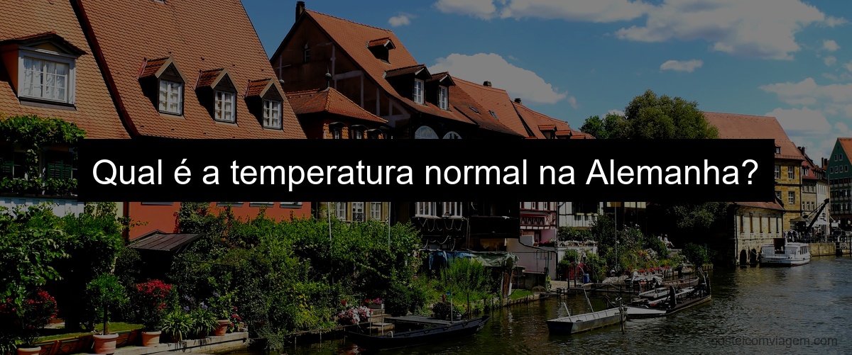 Qual é a temperatura normal na Alemanha?